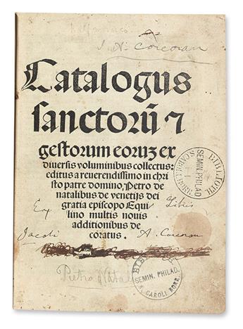 NATALIBUS, PETRUS DE. Catalogus sanctorum[m] [et] gestorum eoru[m].  1516